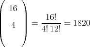 (      )
   16
||      ||     16!
|   4  | =  ----- = 1820
(      )    4!12!  