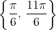 {        }
  π- 11π-
  6,  6 